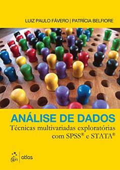 Análise de Dados: Técnicas Multivariadas Exploratórias com SPSS e STATA, do autor Luiz Paulo Luiz Paulo Fávero
