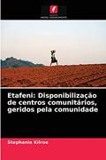 Ler Etafeni: Disponibilização de centros comunitários, geridos pela comunidade, do autor Stephanie Kilroe Ler Etafeni: Disponibilização de centros comunitários, geridos pela comunidade, do autor Stephanie Kilroe