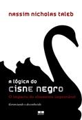 Ler A lógica do Cisne Negro, do autor Nassim Nicholas Taleb
