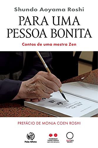 Ler Para Uma Pessoa Bonita - Contos De Uma Mestra Zen', do autor Shundo Aoyama Roshi