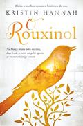 Ler O rouxinol, do autor Kristin Hannah