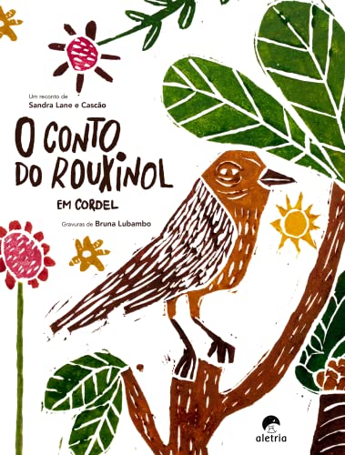 Ler O Conto do Rouxinol em Cordel, do autor Sandra Lane; Rodolfo Cascão