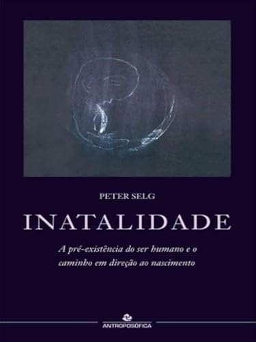 Ler Inatalidade, do autor Editora Antroposofica Ltda Ler Inatalidade, do autor Editora Antroposofica Ltda