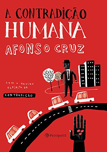 Ler A contradição humana, do autor Afonso Cruz