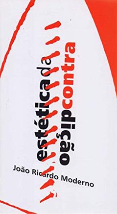 Estética da contradição, do autor João Ricardo Moderno