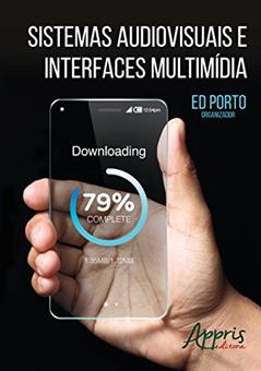 Sistemas audiovisuais e interfaces multimídia, do autor Ed Porto