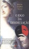 Ler O Jogo Da Dissimulação (Dance Of Deception - Portuguese Edition), do autor Harriet Goldhor Lerner (Traducao De Beatriz Raposo De Medeiros) Ler O Jogo Da Dissimulação (Dance Of Deception - Portuguese Edition), do autor Harriet Goldhor Lerner (Traducao De Beatriz Raposo De Medeiros)