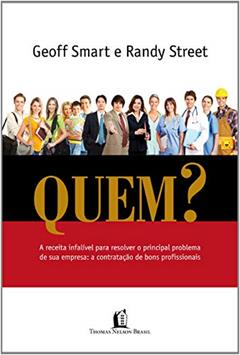 Quem ?, do autor Geoff Smart; Randy Street