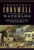 Ler Waterloo, do autor Bernard Cornwell Ler Waterloo, do autor Bernard Cornwell