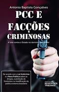 Ler Pcc e Facções Criminosas, do autor Antonio Baptista Gonçalves