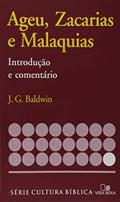Ler Série Introdução e Comentário - Ageu, Zacarias e Malaquias - Introdução e Comentário, do autor J. G. Baldwin Ler Série Introdução e Comentário - Ageu, Zacarias e Malaquias - Introdução e Comentário, do autor J. G. Baldwin