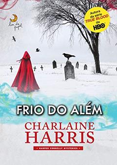 Frio do além, do autor Charlaine Harris
