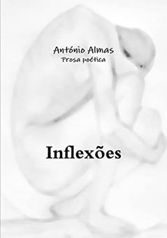 Inflexões, do autor António Almas