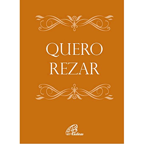 Ler Quero rezar (Capa bege), do autor Paulinas Editora