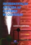 Ler Instrumentação Aplicada ao Controle de Caldeiras, do autor Egidio Alberto Bega Ler Instrumentação Aplicada ao Controle de Caldeiras, do autor Egidio Alberto Bega