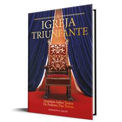 A Igreja Triunfante, do autor Kenneth E. Hagin