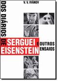 Ler Dos Diários de Serguei Eisenstein e Outros Ensaios, do autor V.V. Ivánov