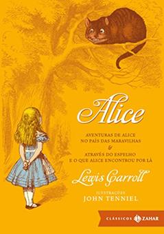 Alice: edição bolso de luxo: Aventuras de Alice no País das Maravilhas & Através do Espelho e o que Alice encontrou por lá, do autor Lewis Carroll