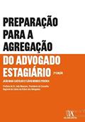 Ler Preparação Para a Agregação do Advogado Estagiário, do autor João Maia Castilho; Flávio Mendes Pereira Ler Preparação Para a Agregação do Advogado Estagiário, do autor João Maia Castilho; Flávio Mendes Pereira