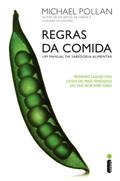 Ler Regras da comida: Um manual da sabedoria alimentar, do autor Michael Pollan