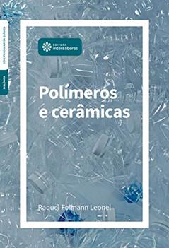 Polímeros e cerâmicas, do autor Raquel Folmann Leonel