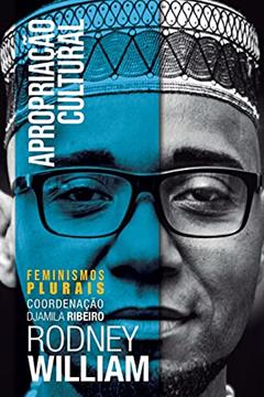 Apropriação Cultural, do autor Rodney William