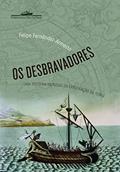 Ler Os desbravadores, do autor Felipe Fernández-Armesto