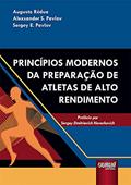 Ler Princípios Modernos da Preparação de Atletas de Alto Rendimento, do autor Alexsander S. Pavlov e Sergey E. Pavlov Augusto Rédua Ler Princípios Modernos da Preparação de Atletas de Alto Rendimento, do autor Alexsander S. Pavlov e Sergey E. Pavlov Augusto Rédua
