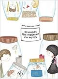 Ler Os amigos que moravam em potes, do autor Beatriz Singer