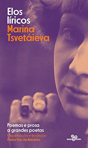 Ler Elos líricos: Poemas e prosa a grandes poetas, do autor Marina Tsvetáeva Ler Elos líricos: Poemas e prosa a grandes poetas, do autor Marina Tsvetáeva