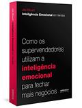 Ler Inteligência Emocional em Vendas: como os supervendedores utilizam a inteligência emocional para fechar mais negócios, do autor Jeb Blount