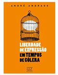 Ler Liberdade de Expressão em Tempos de Cólera, do autor Andrade