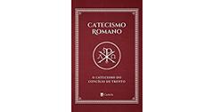 Catecismo Romano. O Catecismo do Concílio de Trento, do autor Vários Autores