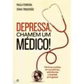 Ler Depressa, Chamem Um Médico!, do autor Paula Ferreira; Sónia Trigueirão Ler Depressa, Chamem Um Médico!, do autor Paula Ferreira; Sónia Trigueirão