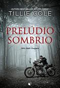 Ler Prelúdio sombrio (Hades Hangmen Livro 1), do autor Tillie Cole Ler Prelúdio sombrio (Hades Hangmen Livro 1), do autor Tillie Cole
