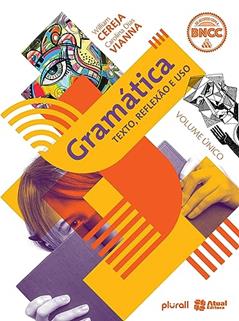 Gramática texto, reflexão e uso, do autor Thereza Analia Cochar Magalhães; William Roberto Cereja