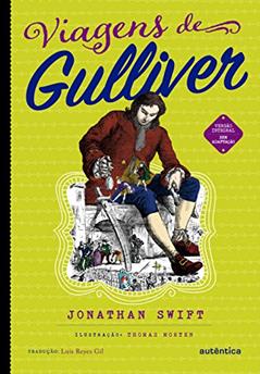 Viagens de Gulliver - (Texto integral - Clássicos Autêntica), do autor Jonathan Swift