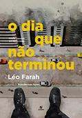 Ler O dia que não terminou, do autor Léo Farah