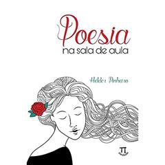 Poesia na Sala de Aula, do autor Hélder Pinheiro