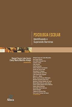 Psicologia Escolar. Identificando e Superando Barreiras, do autor Raquel Souza Lobo Guzzo; Claisy Maria Marinho-Araujo