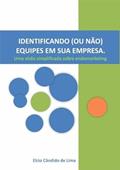 Ler Identificando (Ou Nao) Equipes em Sua Empresa, do autor Elcio Cândido De Lima