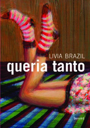 Ler Queria tanto, do autor Livia Brazil