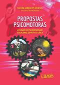 Ler Propostas Psicomotoras - Atividades em Psicomotricidade Educacional, Esportiva e Clínica, do autor Cacilda Gonçalves Velasco Ler Propostas Psicomotoras - Atividades em Psicomotricidade Educacional, Esportiva e Clínica, do autor Cacilda Gonçalves Velasco