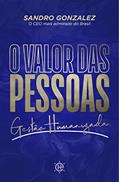 Ler O Valor das Pessoas: Gestão Humanizada, do autor Sandro Gonzalez