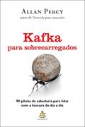 Ler Kafka para sobrecarregados, do autor Allan Percy