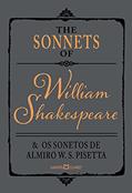 Ler The sonnets of William Shakespeare e os sonetos de Almiro W. S. Pisetta, do autor William Shakespeare Ler The sonnets of William Shakespeare e os sonetos de Almiro W. S. Pisetta, do autor William Shakespeare