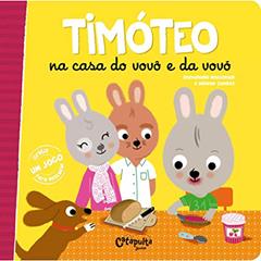 Timóteo na casa do vovô e da vovó: 2, do autor Emmanuelle Massonaud