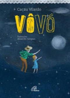 Vôvó, do autor Cacau Vilardo