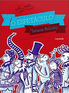 O espetáculo, do autor Tatiana Belinky