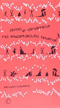 Ritmo e dinâmica no espetáculo teatral: 320, do autor Jacyan Castilho
